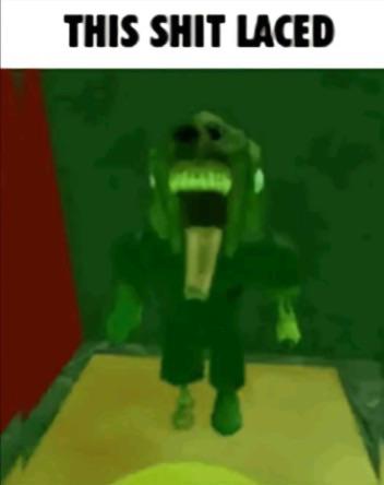 this shit laced roblox
