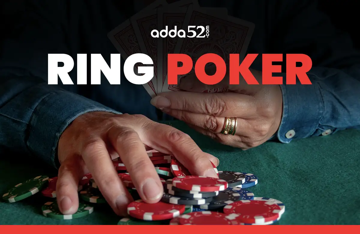 poker ring game strategy