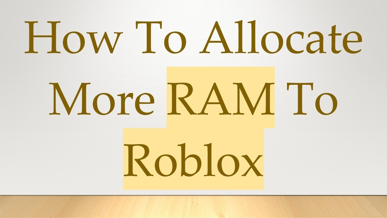 how to allocate more vram to roblox
