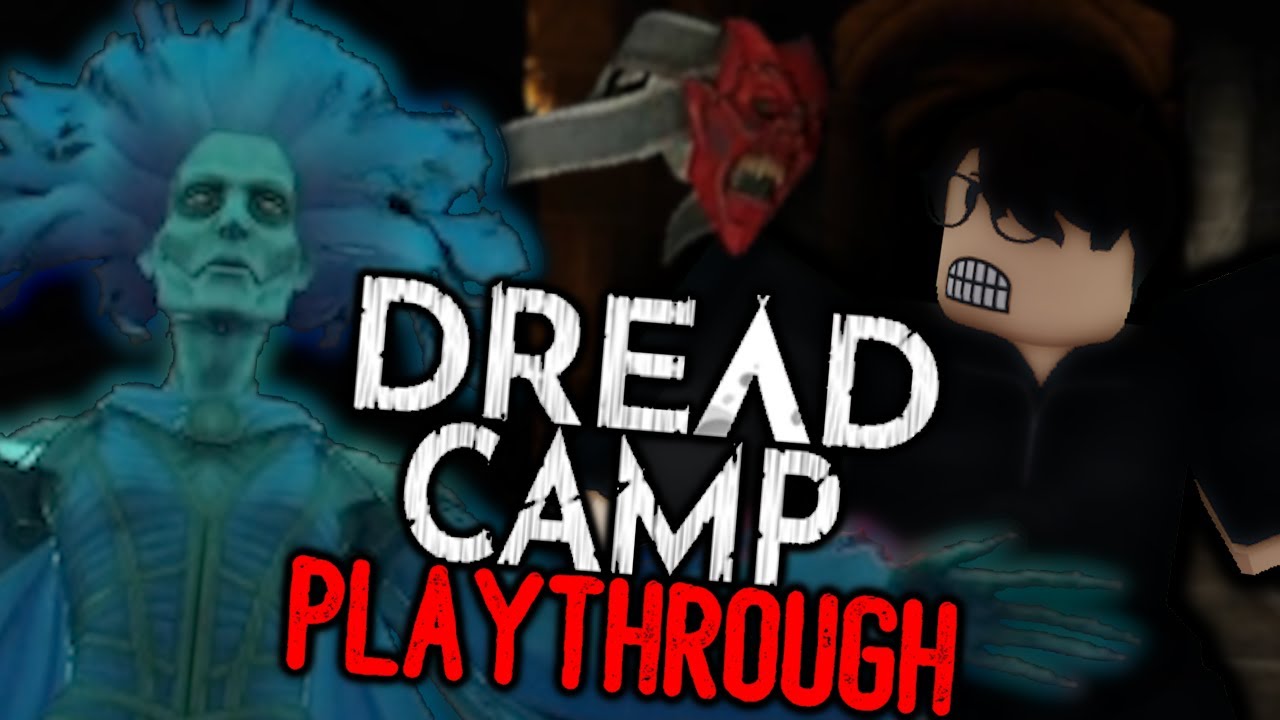 dread camp roblox