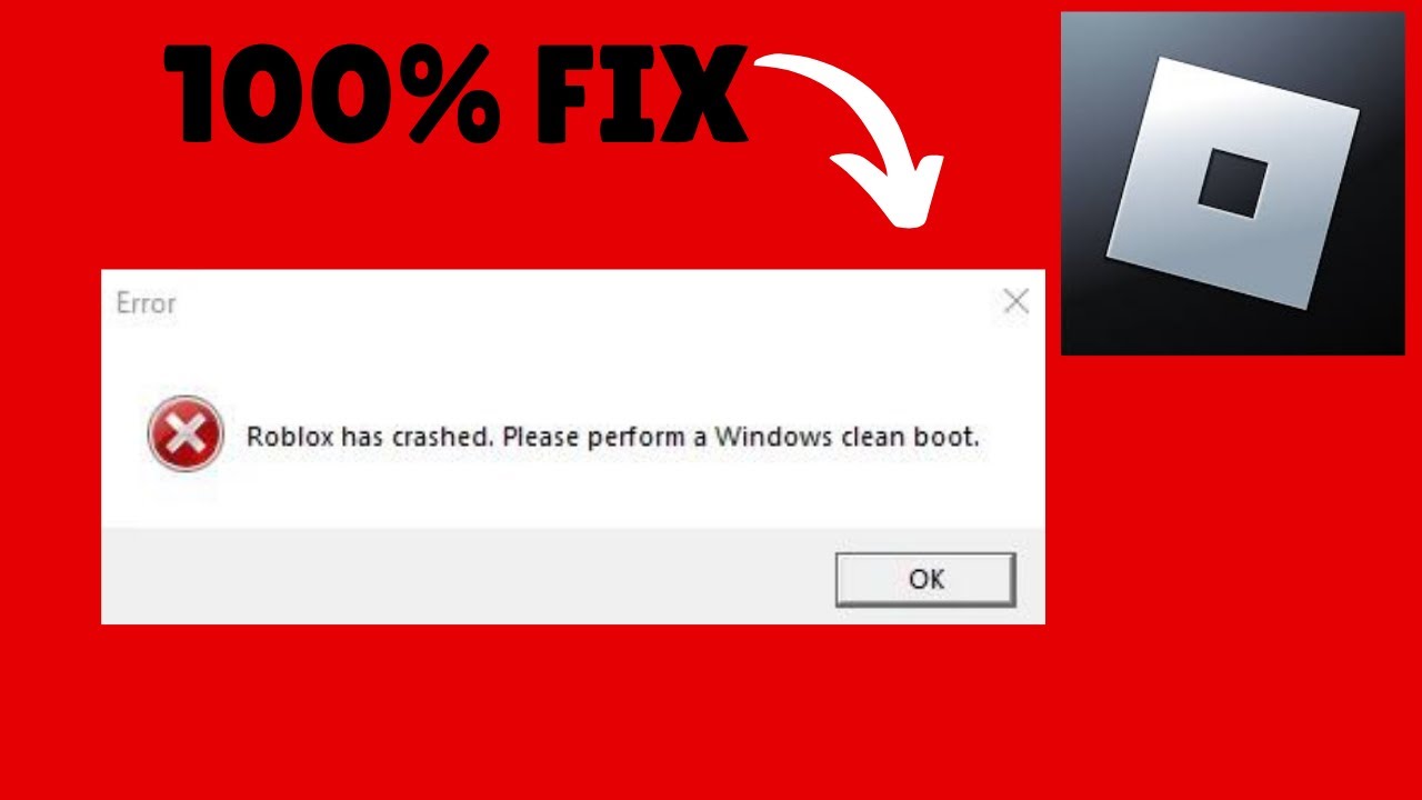 roblox has crashed perform a windows clean boot